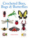 Crocheted Bees, Bugs & Butterflies by Vanessa Mooncie, 9781784946357