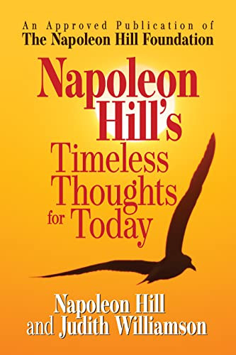 Napoleon Hill's Timeless Thoughts for Today by Napoleon Hill, Judith Williamson, 9781722501112