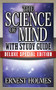 The Science of Mind with Study Guide (Deluxe Special Edition) by Earnest Holmes, Theresa Puskar, 9781722501617