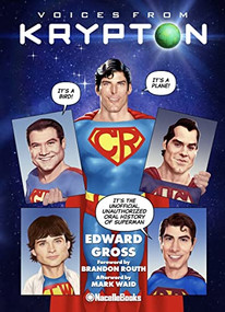 Voices From Krypton by Edward Gross, Brandon Routh, Mark Waid, 9781737380191