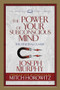 The Power of Your Subconscious Mind (Condensed Classics) (The Original Classic) by Dr. Joseph Murphy, Mitch Horowitz, 9781722500412