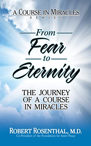 From Fear to Eternity by Robert Rosenthal, M.D., 9781722506421