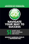 Go! Navigate Your Way to Success (51 Short Tales that Entertain and Teach) by George Harrison Phelps, 9781722501174