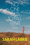No One Gets to Fall Apart (A Memoir) by Sarah LaBrie, 9780063280724