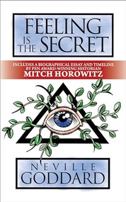 Feeling is The Secret (Deluxe Edition) by Neville Goddard, Mitch Horowitz, 9781722505493