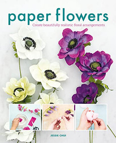 Paper Flowers by Jessie Chui, 9781784946425