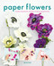 Paper Flowers by Jessie Chui, 9781784946425