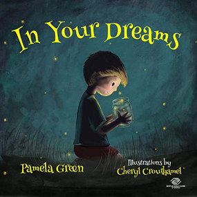 In Your Dreams - 9781736324363 by Pamela Green, Cheryl Crouthamel, 9781736324363
