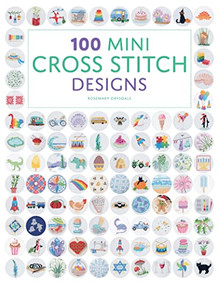 100 Mini Cross Stitch Designs by Rosemary Drysdale, 9781784946272