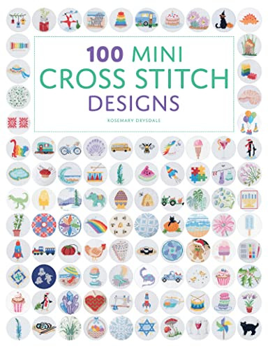 100 Mini Cross Stitch Designs by Rosemary Drysdale, 9781784946272