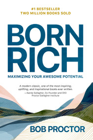 Born Rich (Maximizing Your Awesome Potential) by Bob Proctor, Sandy Gallagher, 9781722506179