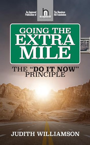 Going The Extra Mile (The "Do It Now: Principle) by Judith Williamson, 9781722505950