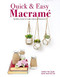Quick & Easy Macrame (Simple and Stylish Small Projects) by Tansy Wilson, Sian Hamilton, 9781784946722