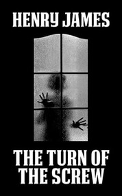 The Turn of the Screw - 9781722504168 by Henry James, 9781722504168