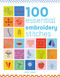 100 Essential Embroidery Stitches by Susie Johns, 9781784946500