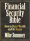 The Financial Security Bible (How to Build Wealth and Be Happy) by Mike Summey, 9781722500337