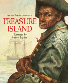 Treasure Island (A Robert Ingpen Illustrated Classic) by Robert Louis Stevenson, Robert Ingpen, 9781913519506
