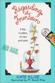 Regarding the Fountain by Kate Klise, M. Sarah Klise, 9780380793471