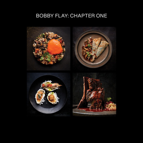 Bobby Flay: Chapter One (Iconic Recipes and Inspirations from a Groundbreaking American Chef: A Cookbook) by Bobby Flay, Emily Timberlake, 9780385345958