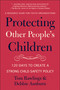 Protecting Other People's Children (120 Days to a Strong Child Safety Policy) by Debbie Ausburn, Tom Rawlings, 9781961293083