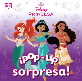 ¡Pop-up sorpresa! Disney Princesa (Pop-Up Peekaboo! Disney Princess) (Spanish Edition) by DK, 9780593848357
