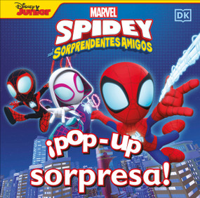 ¡Pop-up sorpresa! Spidey y sus sorprendentes amigos (Pop-Up Peekaboo! Marvel Spidey and his Amazing Friends) (Spanish Edition) by DK, 9780593848340