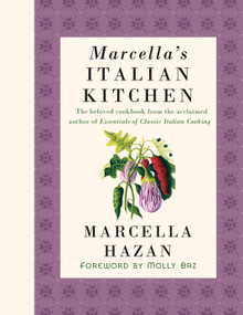 Marcella's Italian Kitchen (A Cookbook) by Marcella Hazan, Molly Baz, 9780593802090