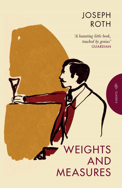 Weights and Measures by Joseph Roth, David Le Vay, 9781805330653