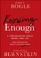 Knowing Enough (A Conversation About Money and Life--and Figuring Out What to Do with Yours) by John C. Bogle, William J. Bernstein, 9781394278039