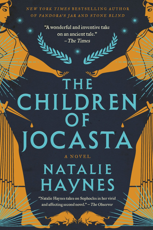 The Children of Jocasta (A Novel) by Natalie Haynes, 9780063414006