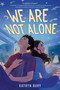 We Are Not Alone by Katryn Bury, 9780063337411