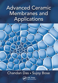 Advanced Ceramic Membranes and Applications by Chandan Das, Sujoy Bose, 9780367573188