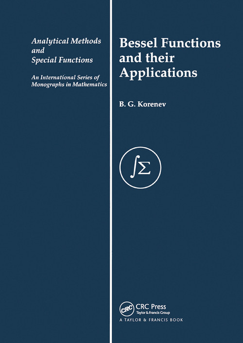 Bessel Functions and Their Applications by B G Korenev, 9780367454852