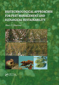 Biotechnological Approaches for Pest Management and Ecological Sustainability by Hari C Sharma, 9780367386191