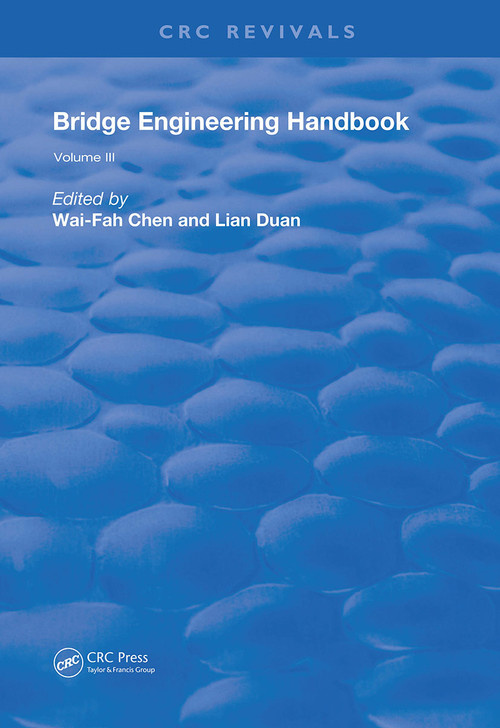 Bridge Engineering Handbook (Volume 3) by Wai-Fah Chen, Lian Duan, 9780367253417