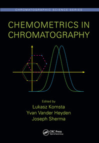 Chemometrics in Chromatography by Łukasz Komsta, Yvan Vander Heyden, Joseph Sherma, 9780367572235