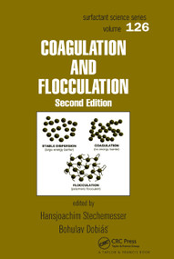 Coagulation and Flocculation by Bohuslav Dobias, Hansjoachim Stechemesser, 9780367393144