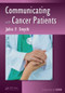 Communicating with Cancer Patients by John F. Smyth, 9781482226782