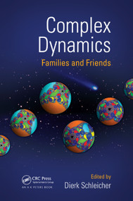 Complex Dynamics (Families and Friends) by Dierk Schleicher, 9780367384944