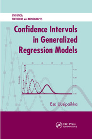 Confidence Intervals in Generalized Regression Models by Esa Uusipaikka, 9780367387082