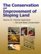 Conservation and Improvement of Sloping Lands, Volume 3 (Practical Application - Soil and Water Conservation) by P. J. Storey, 9780367446642