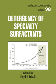 Detergency of Specialty Surfactants by Floyd Friedli, 9780367397586
