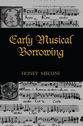 Early Musical Borrowing by Honey Meconi, 9781138968158