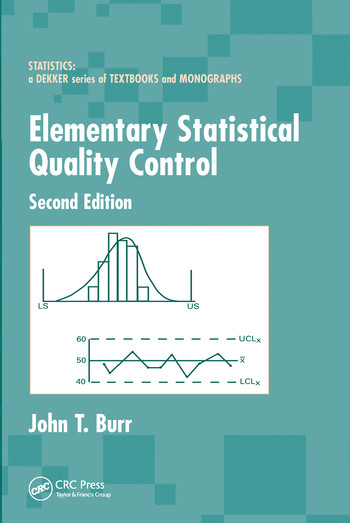 Elementary Statistical Quality Control by John T. Burr, 9780367578121