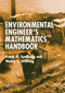 Environmental Engineer's Mathematics Handbook by Frank R. Spellman, Nancy E. Whiting, 9780367578237