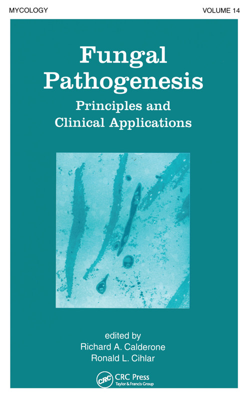 Fungal Pathogenesis (Principles and Clinical Applications) by Richard Calderone, 9780367447182