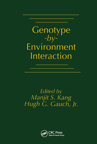 Genotype-by-Environment Interaction by Manjit S. Kang, Jr. Gauch, 9780367448684