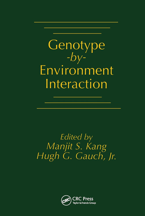 Genotype-by-Environment Interaction by Manjit S. Kang, Jr. Gauch, 9780367448684