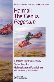 Harmal (The Genus Peganum) by Ephraim Shmaya Lansky, Shifra Lansky, Helena Maaria Paavilainen, 9781032096230