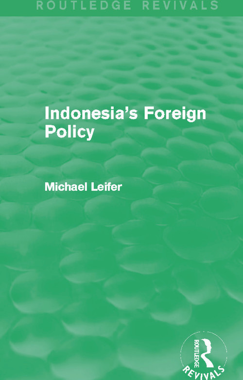 Indonesia's Foreign Policy (Routledge Revivals) - 9780415710671 by Michael Leifer, 9780415710671